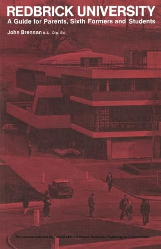 Redbrick University: A Guide for Parents, Sixth-Formers and Students