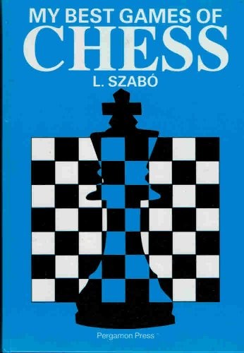 My Best Games of Chess