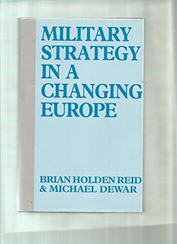 Military Strategy in a Changing Europe