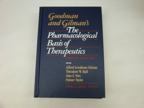 Goodman and Gilman's the Pharmacological Basis of Therapeutics