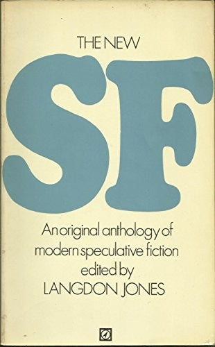 The New SF - An original anthology of modern speculative fiction