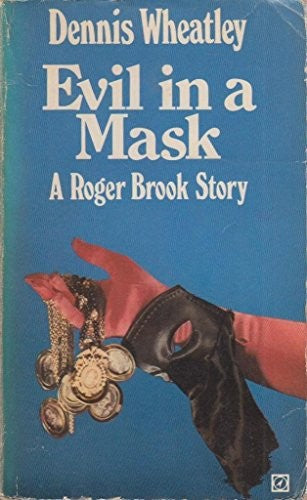 Evil In A Mask: A Roger Brook Story