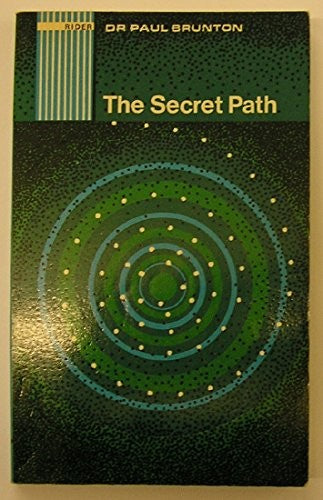 The Secret Path : A Technique of Spiritual Self-discovery for the Modern World