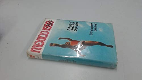 MEXICO 1968: A DIARY OF THE XIXTH OLYMPIAD