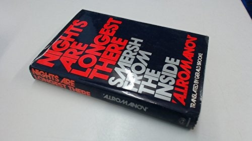 Nights are Longest There: SMERSH from the Inside