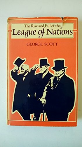 The rise and fall of the League of Nations