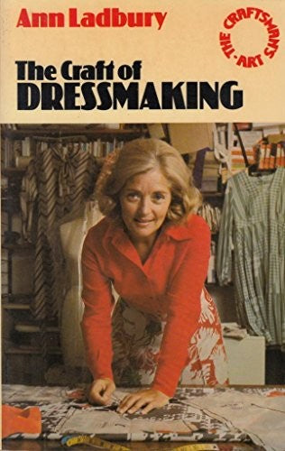 The Craft of Dressmaking