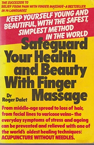 Safeguard Your Health and Beauty With Finger Massage
