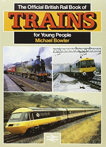 The Official British Rail History of Trains