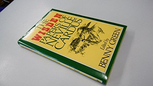 The Wisden Papers of Neville Cardus