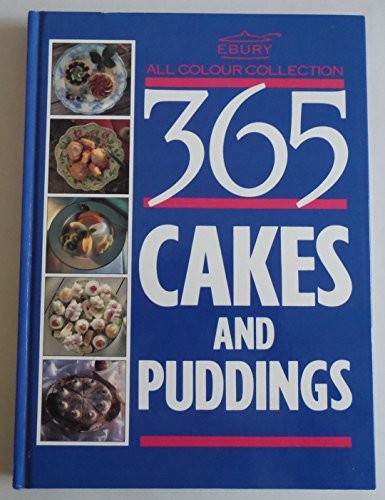 365 All Colour Cakes and Puddings