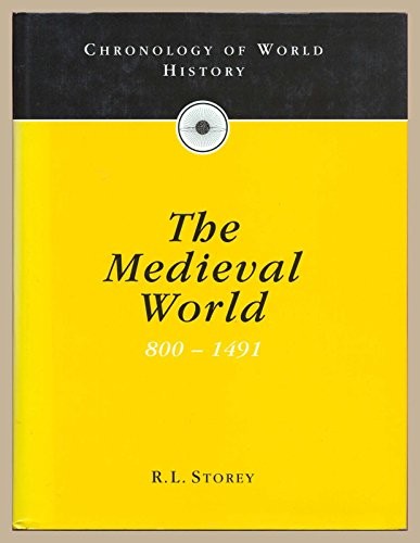 Chronology of World History: The Medieval World - 800 to 1491 Vol 2