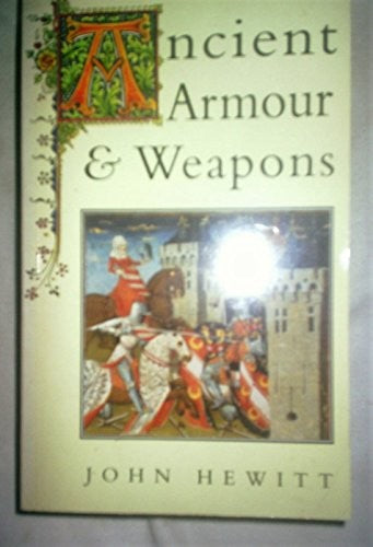 Ancient Armour and Weapons in Europe