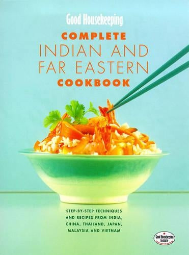 "Good Housekeeping" Complete Indian and Far Eastern Cookbook