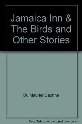 Jamaica Inn & The Birds and Other Stories