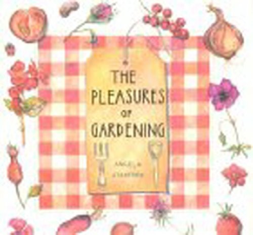 The Pleasures Of Gardening