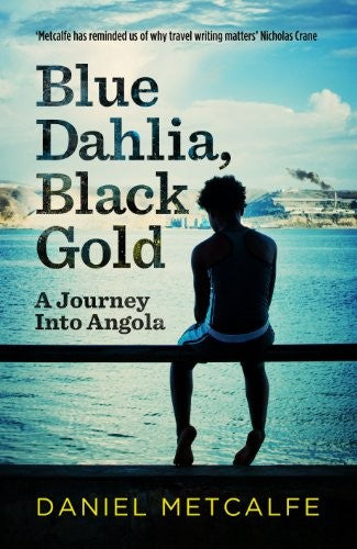 Blue Dahlia, Black Gold