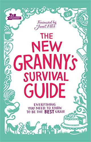 The New Grannys Survival Guide