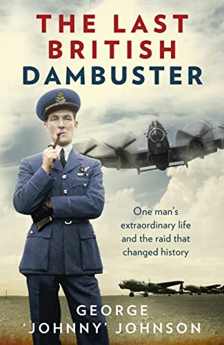 The Last British Dambuster
