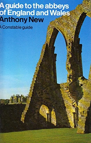 A Guide to the Abbeys of England and Wales