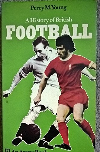 HISTORY OF BRITISH FOOTBALL