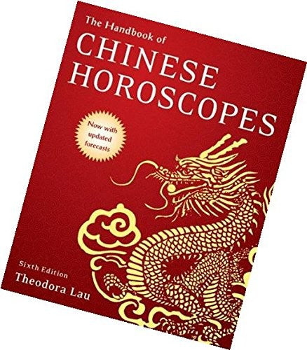 The Handbook of Chinese Horoscopes