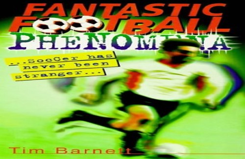 Fantastic Football Phenomena