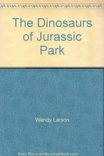 The Dinosaurs of Jurassic Park