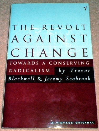 The Revolt Against Change
