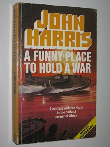 A Funny Place to Hold a War