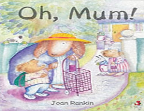 Oh, Mum!