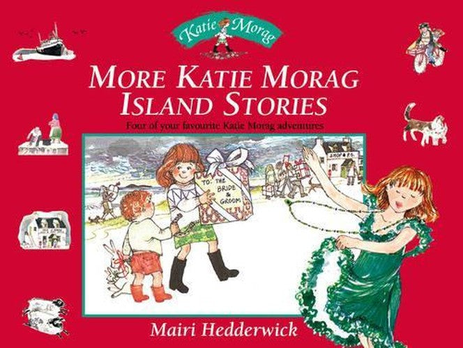 More Katie Morag Island Stories