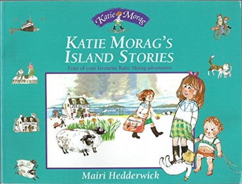 Katie Morag's Island Stories