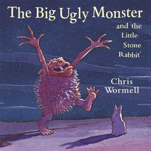 BIG UGLY MONSTER AND THE LITTLE STONE RABBIT THE