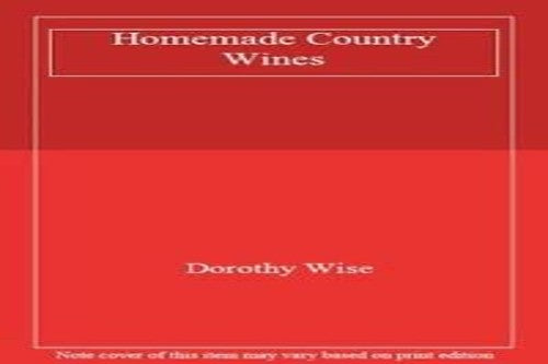 Homemade Country Wines