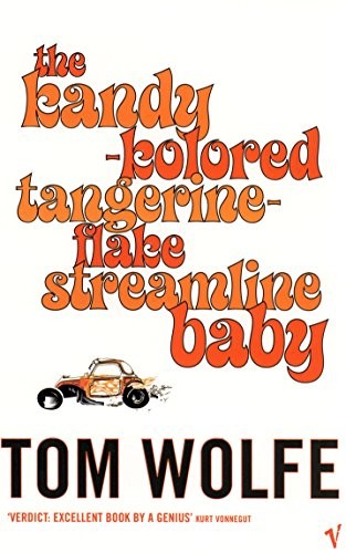 The Kandy-Kolored Tangerine-Flake Streamline Baby