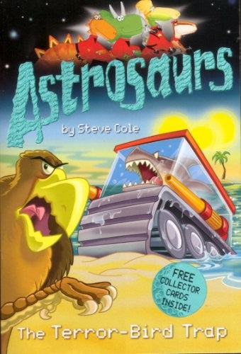 Astrosaurs: The Terror-Bird Trap: 8