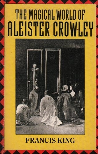 The Magical World of Aleister Crowley