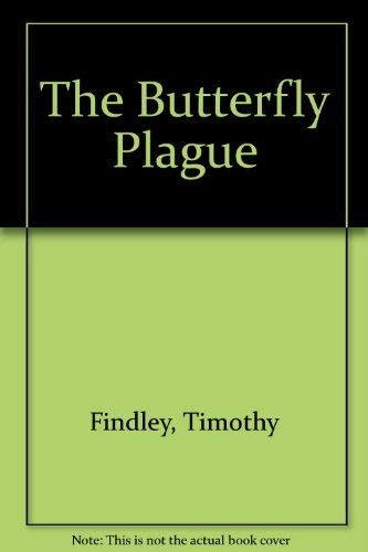 The Butterfly Plague