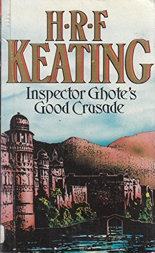Inspector Ghote's Good Crusade
