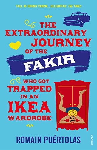 The Extraordinary Journey of the Fakir who got Trapped in an Ikea Wardrobe