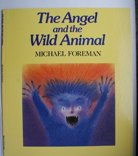 The Angel and the Wild Animal