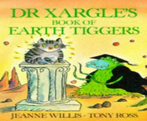 Dr. Xargle's Book of Earth Tiggers