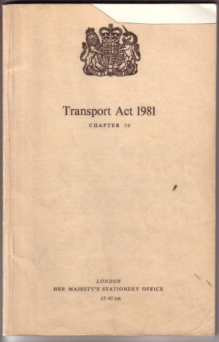 Transport Act 1981 Ch.56.