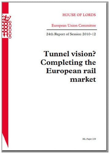 Tunnel Vision? Completing the European Rail Market