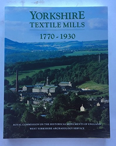 Yorkshire Textile Mills, 1770-1930