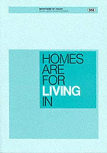 Homes are for living in