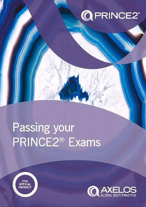 Passing your PRINCE2 Examinations