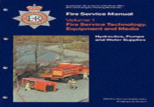 Fire service manual: Vol. 1: Fire service technology equipment and media: Hydraulics pumps and water supplies