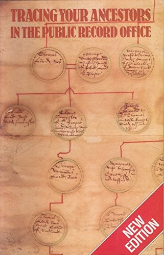 Tracing Your Ancestors in the Public Record Office